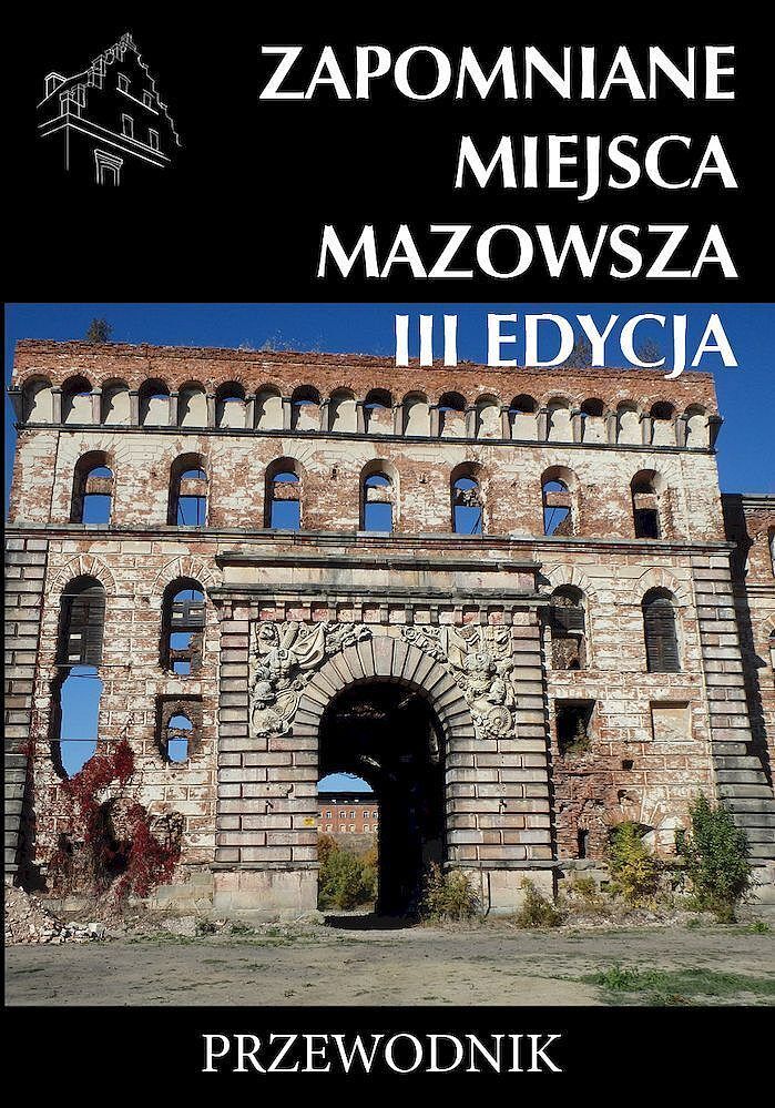 Zapomniane miejsca mazowsza wyd. 3