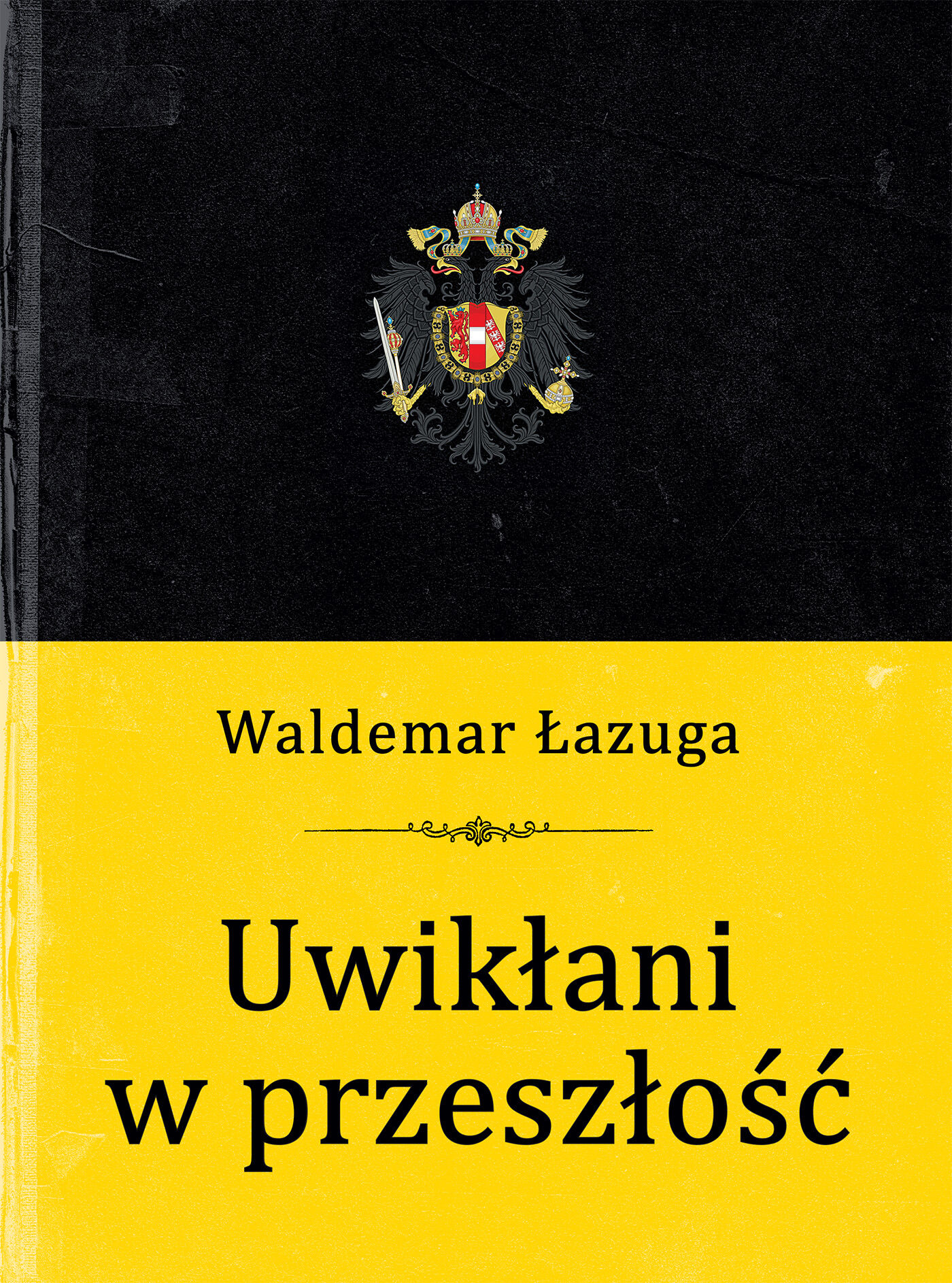 Uwikłani w przeszłość (e-book)