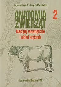 Anatomia zwierząt. Tom 2