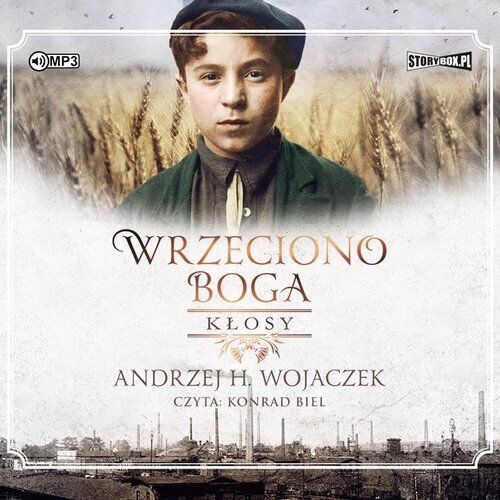Wrzeciono Boga Tom 1 Kłosy (audiobook CD)