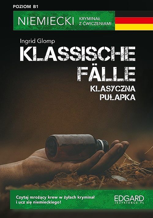 Klassische Fälle / Klasyczna pułapka. Niemiecki. Kryminał z ćwiczeniami. Poziom B1
