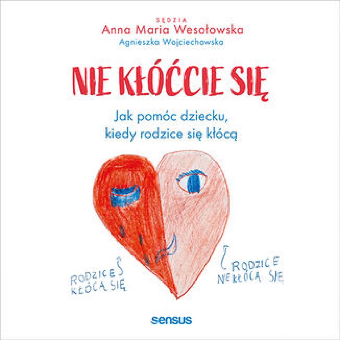 Nie kłóćcie się. Jak pomóc dziecku, kiedy rodzice się kłócą (audiobook MP3)
