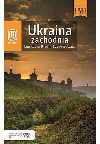 Ukraina zachodnia tam szum prutu czeremoszu wyd. 8