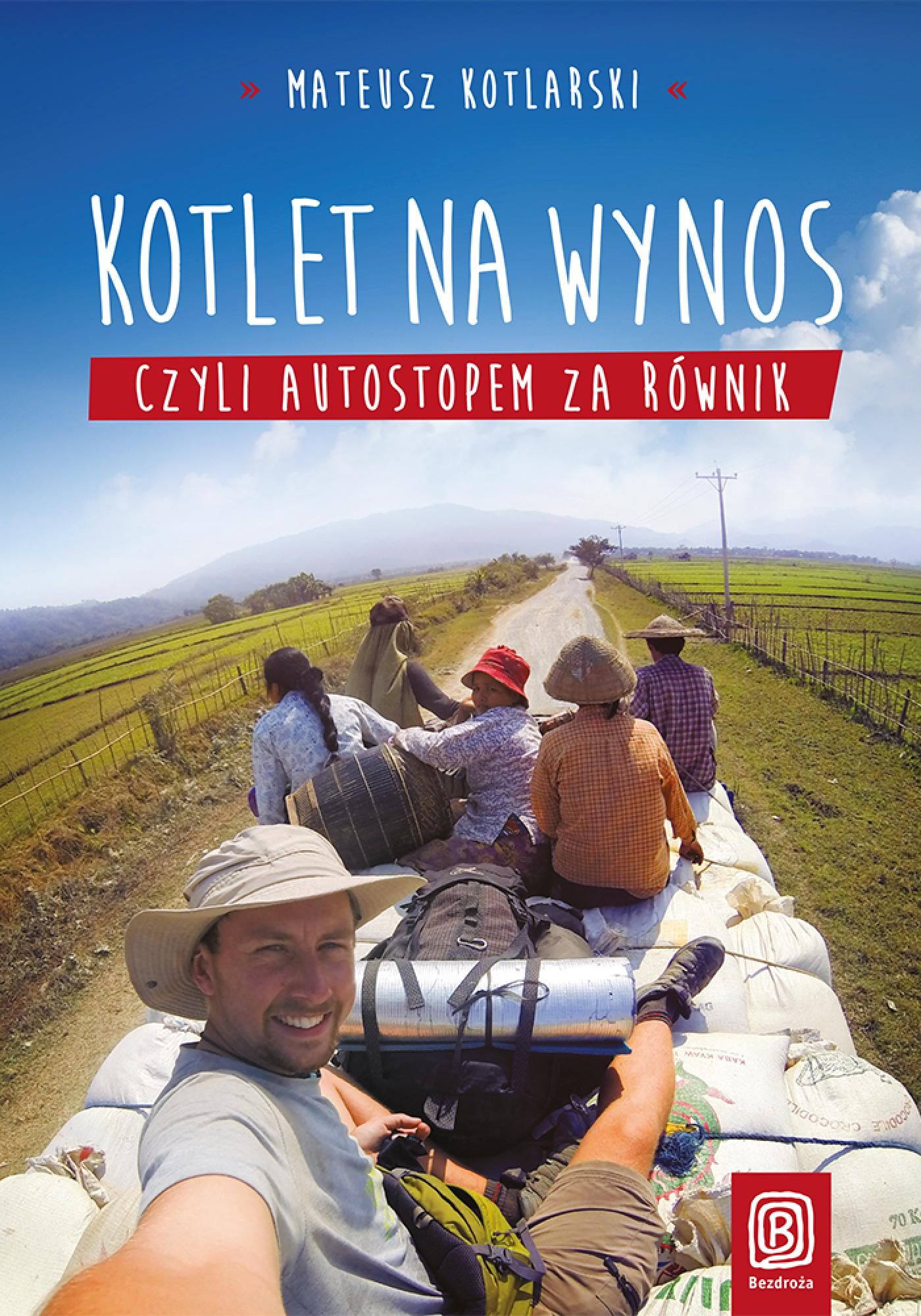 Kotlet na wynos, czyli autostopem za równik (e-book)