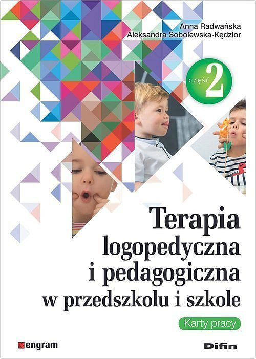 Terapia logopedyczna i pedagogiczna w przedszkolu i szkole. Część 2 Karty pracy