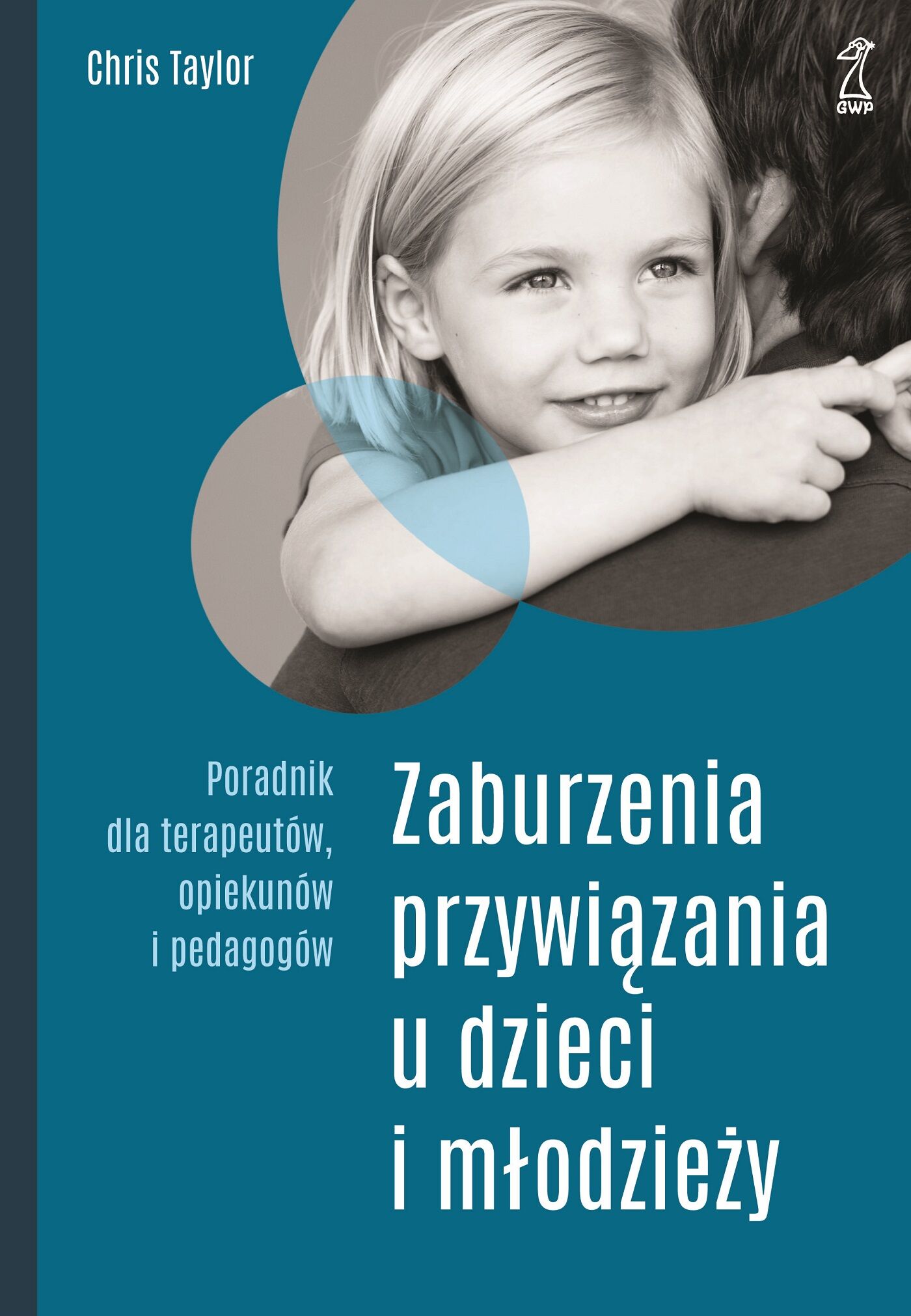 Zaburzenia przywiązania u dzieci i młodzieży (e-book)