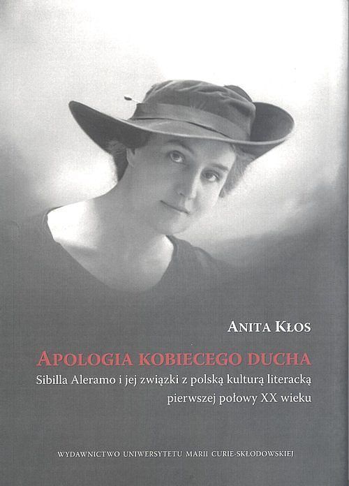 Apologia kobiecego ducha Sybilla Aleramo i jej związki z polską kulturą literacką pierwszej połowy