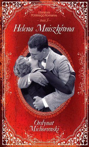 Ordynat Michorowski. Literatura Polskiego Romansu. Tom 3