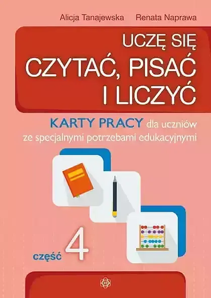 Uczę się czytać pisać i liczyć część 4
