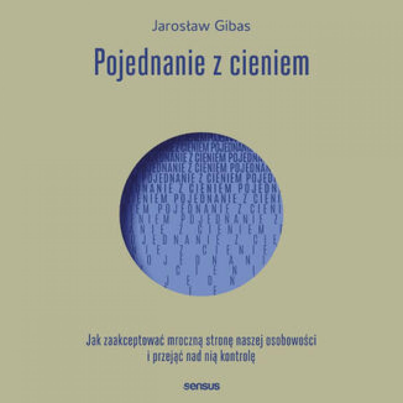Pojednanie z cieniem. Jak zaakceptować mroczną stronę naszej osobowości i przejąć nad nią kontrolę (audiobook MP3)