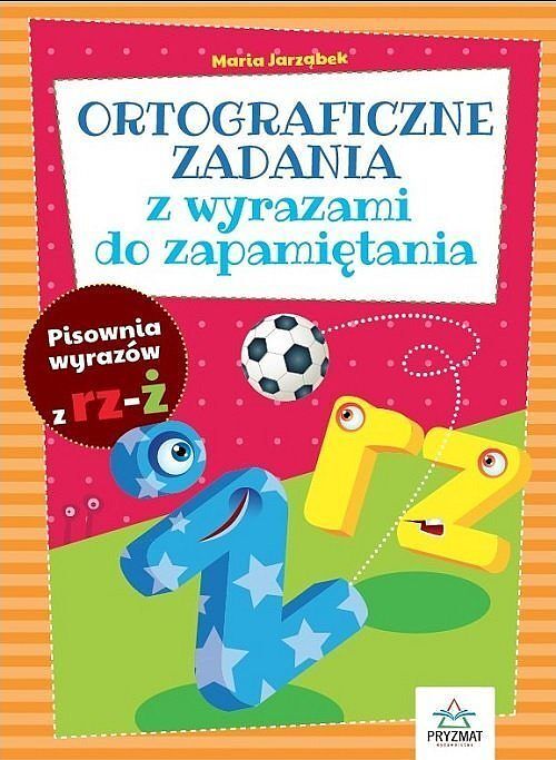 Ortograficzne zadania z wyrazami do zapamiętania RZ-Ż / Pryzmat