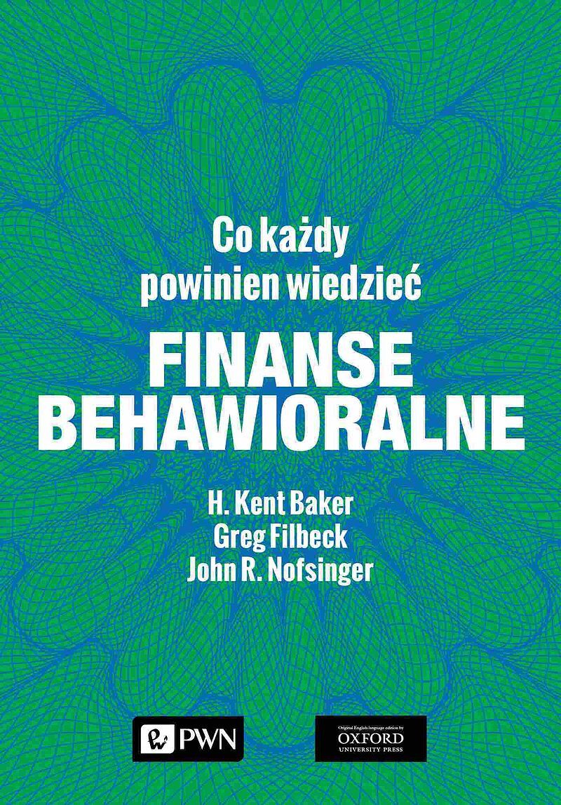 Finanse behawioralne. Co każdy powinien wiedzieć