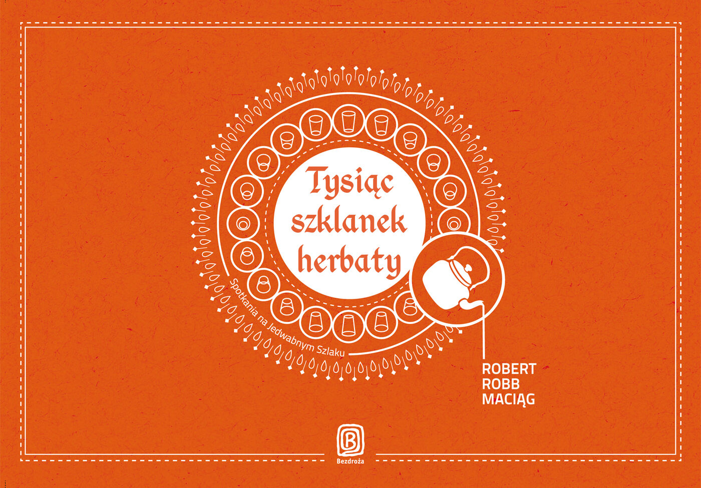 Tysiąc szklanek herbaty. Spotkania na Jedwabnym Szlaku (audiobook MP3)