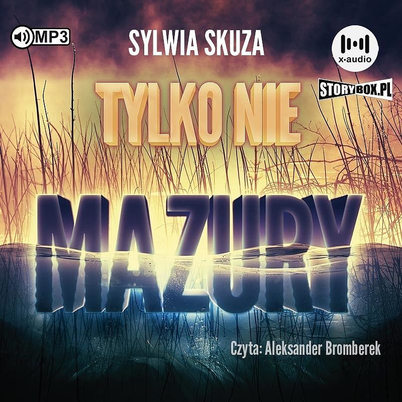 Tylko nie Mazury (audiobook CD)