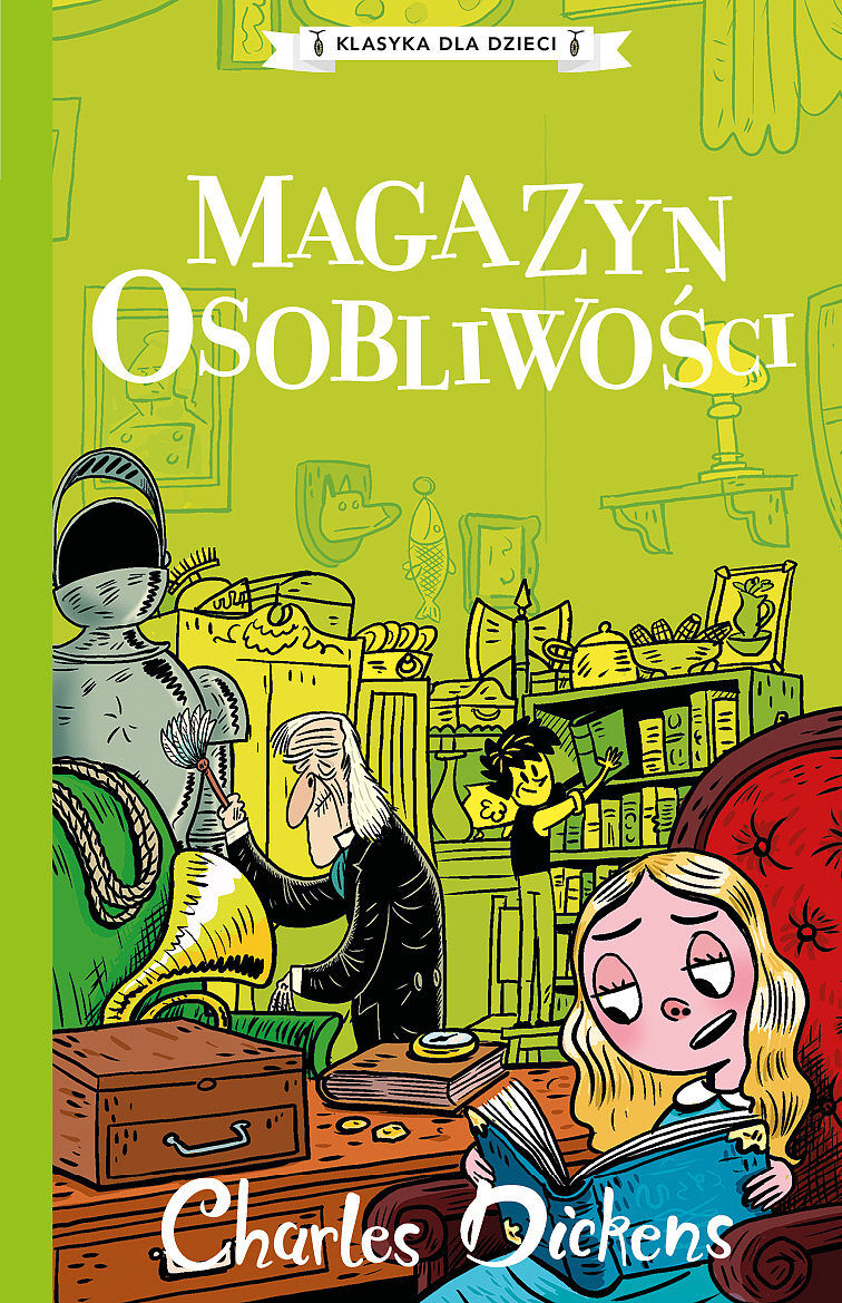 Magazyn osobliwości. Klasyka dla dzieci. Charles dickens