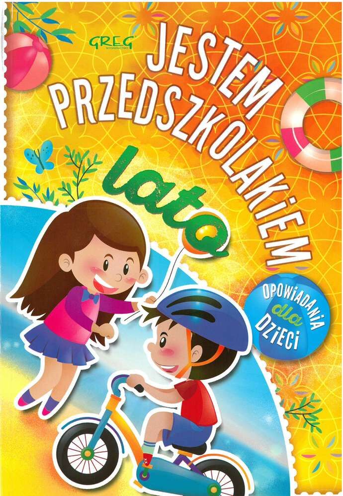 Lato jestem przedszkolakiem opowiadania dla dzieci