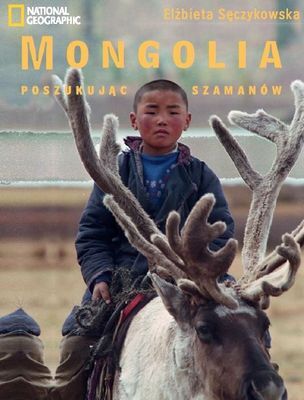 Mongolia w poszukiwaniu szamanów