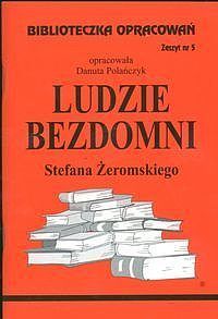 Biblioteczka Opracowań Ludzie bezdomni Stefana Żeromskiego
