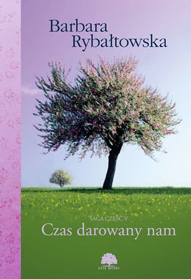 Czas darowany nam saga tom 5 wyd. 2
