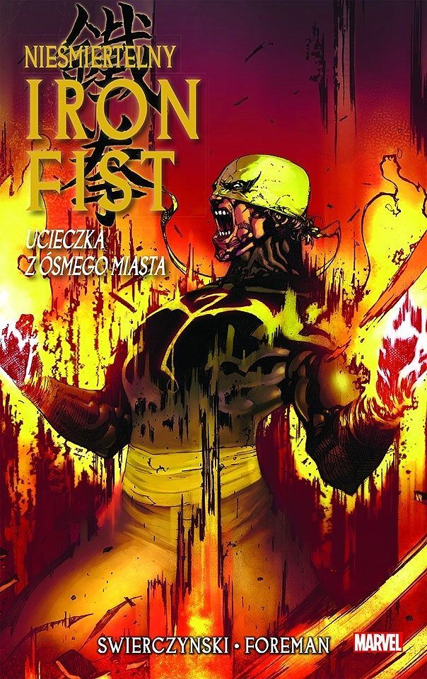 Nieśmiertelny Iron Fist - 04 - Ucieczka z ósmego miasta