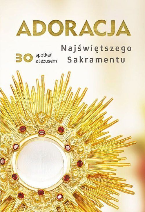 Adoracja Najświętszego Sakramentu