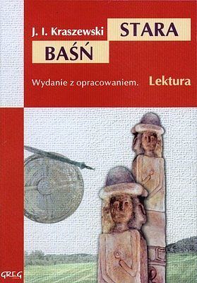 Stara baśń. Lektura. Wydanie z opracowaniem