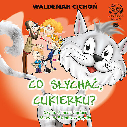 Co słychać Cukierku? (audiobook CD)
