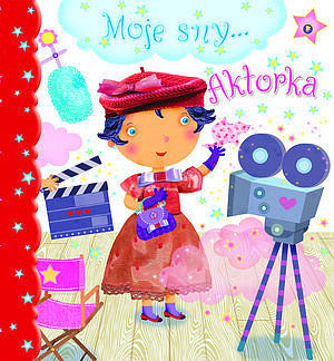 Moje sny... Aktorka