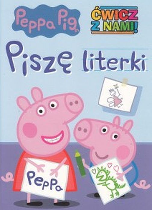 Piszę literki. Ćwicz z nami. Świnka peppa