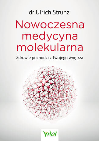 Nowoczesna medycyna molekularna zdrowie pochodzi z twojego wnętrza