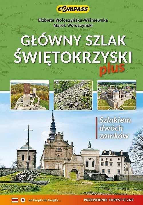 Główny Szlak Świętokrzyski plus. Przewodnik turystyczny