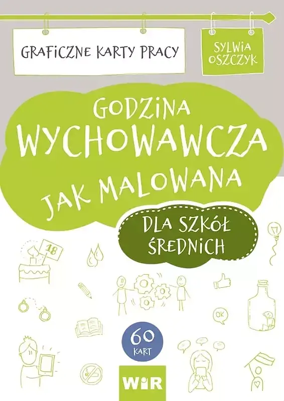 Godzina wychowawcza dla szkół średnich karty pracy