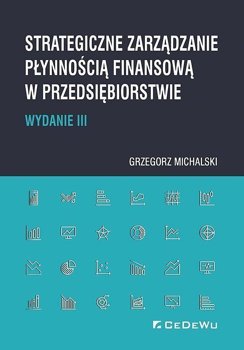 Strategiczne zarządzanie płynnością finansową w przedsiębiorstwie