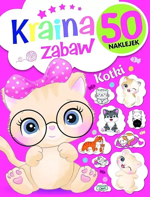 Kraina zabaw. Kotki