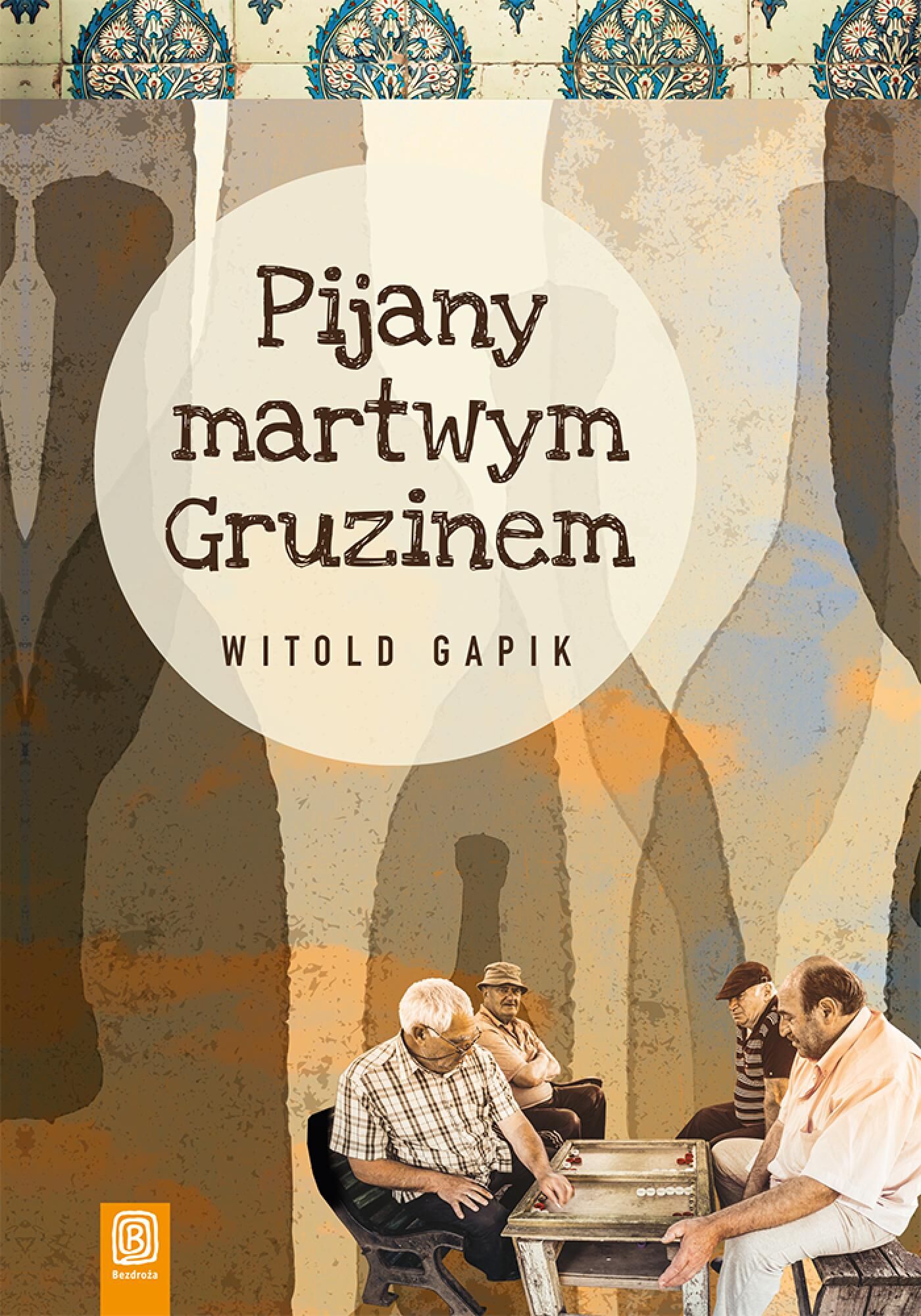 Pijany martwym Gruzinem (e-book)