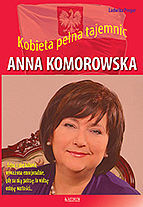 Anna komorowska kobieta pełna tajemnic