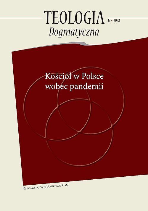 Teologia dogmatyczna Kościół w Polsce wobec pandemii. Tom 17/2022