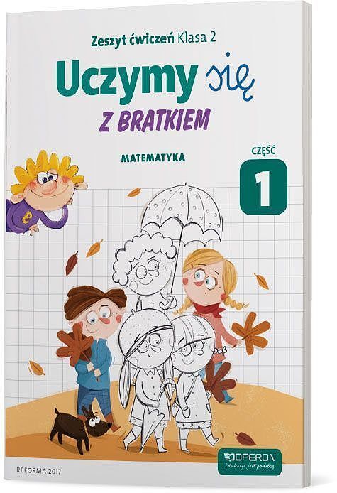 Uczymy się z bratkiem 2 matematyka część 1 szkoła podstawowa