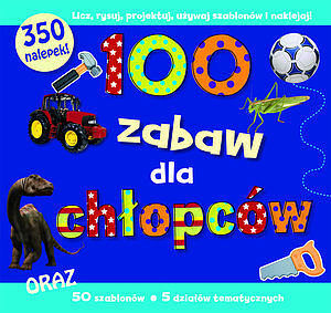 100 zabaw dla chłopców