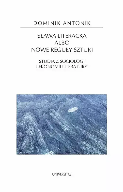 Sława literacka albo nowe reguły sztuki
