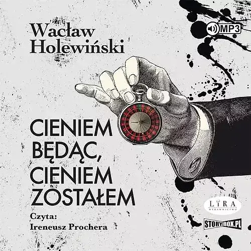 Cieniem będąc, cieniem zostałem (audiobook CD)