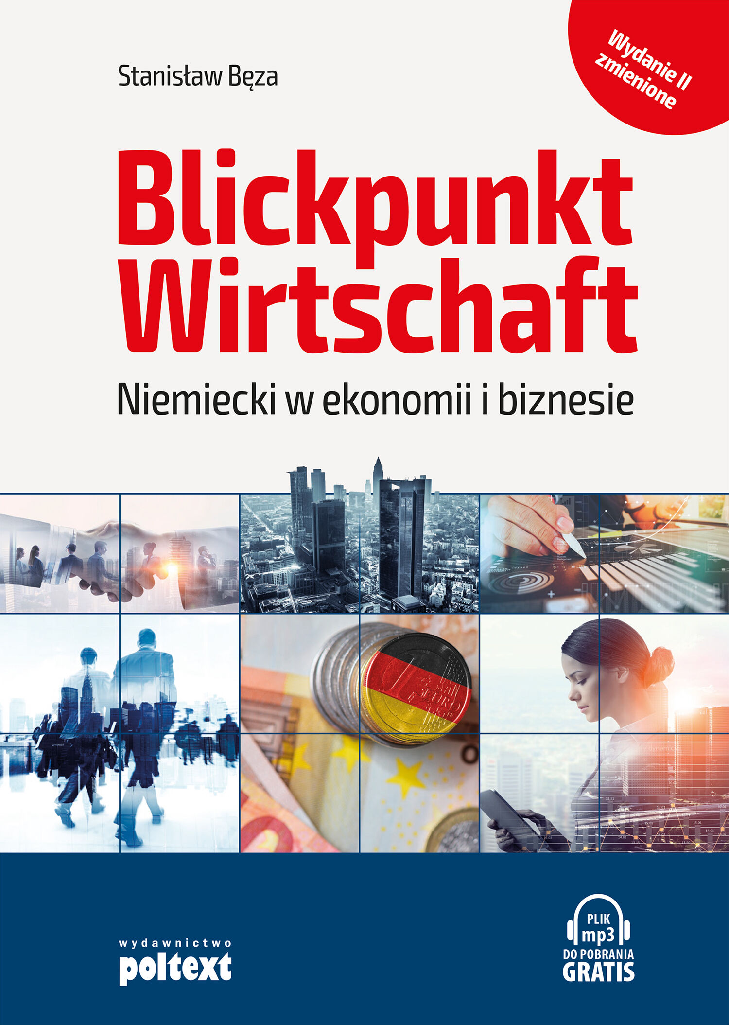Blickpunkt Wirtschaft Niemiecki w ekonomii i biznesie. Wydanie z mp3 do pobrania