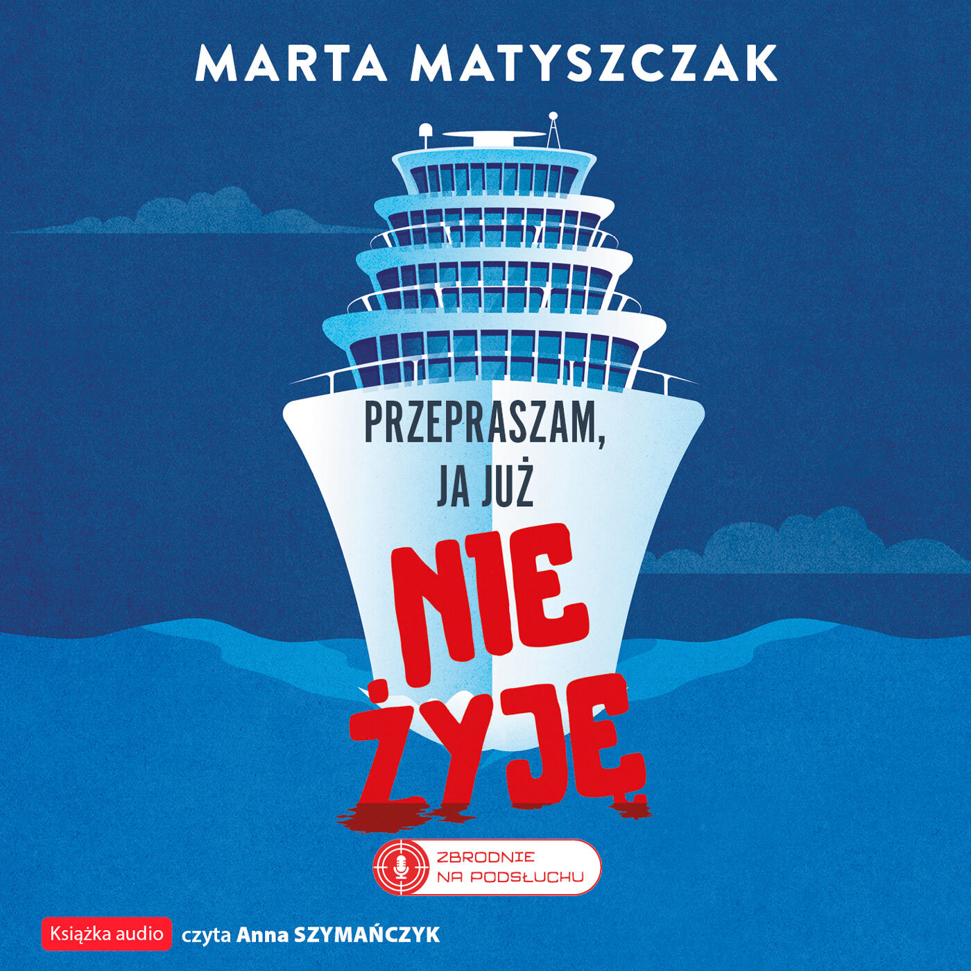 Przepraszam, ja już nie żyję (audiobook MP3)