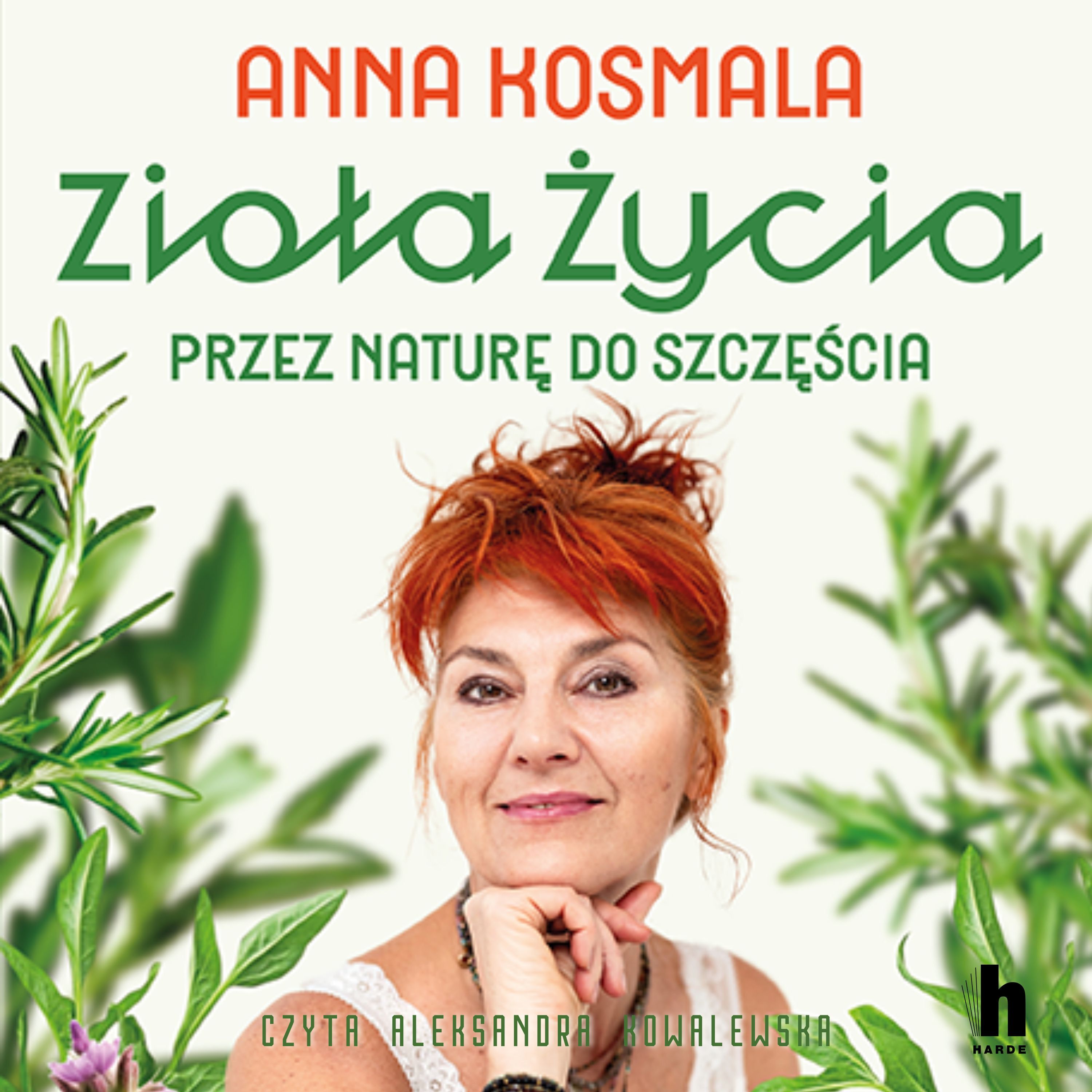 Zioła życia. Przez naturę do szczęścia (audiobook MP3)