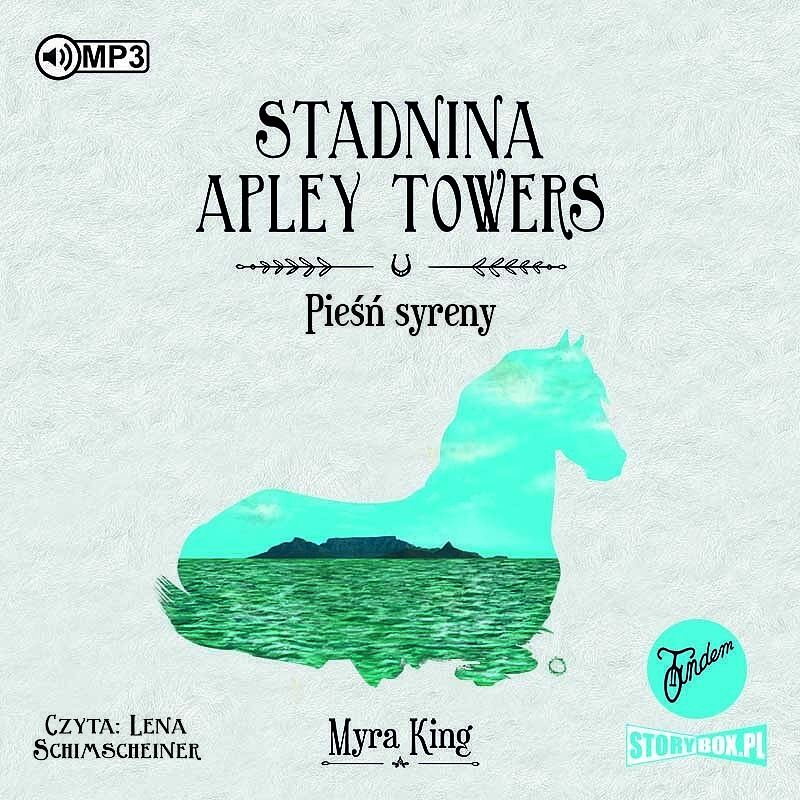 Stadnina Apley Towers Tom 3 Pieśń syreny (audiobook CD)