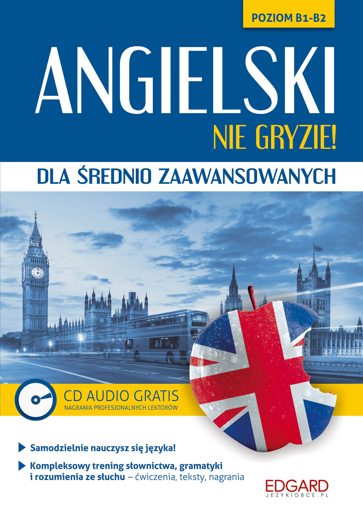 Angielski nie gryzie! dla średnio zaawansowanych