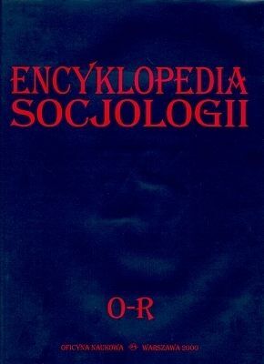 Encyklopedia socjologii. Tom 3 [O-R]