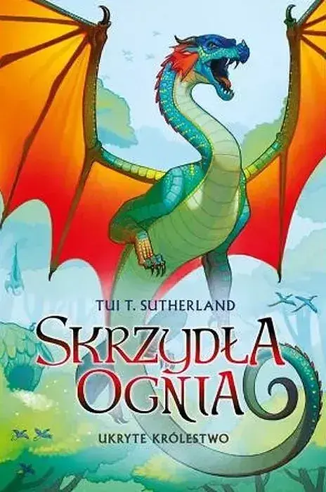 Ukryte królestwo. Saga Skrzydła ognia. Księga 3