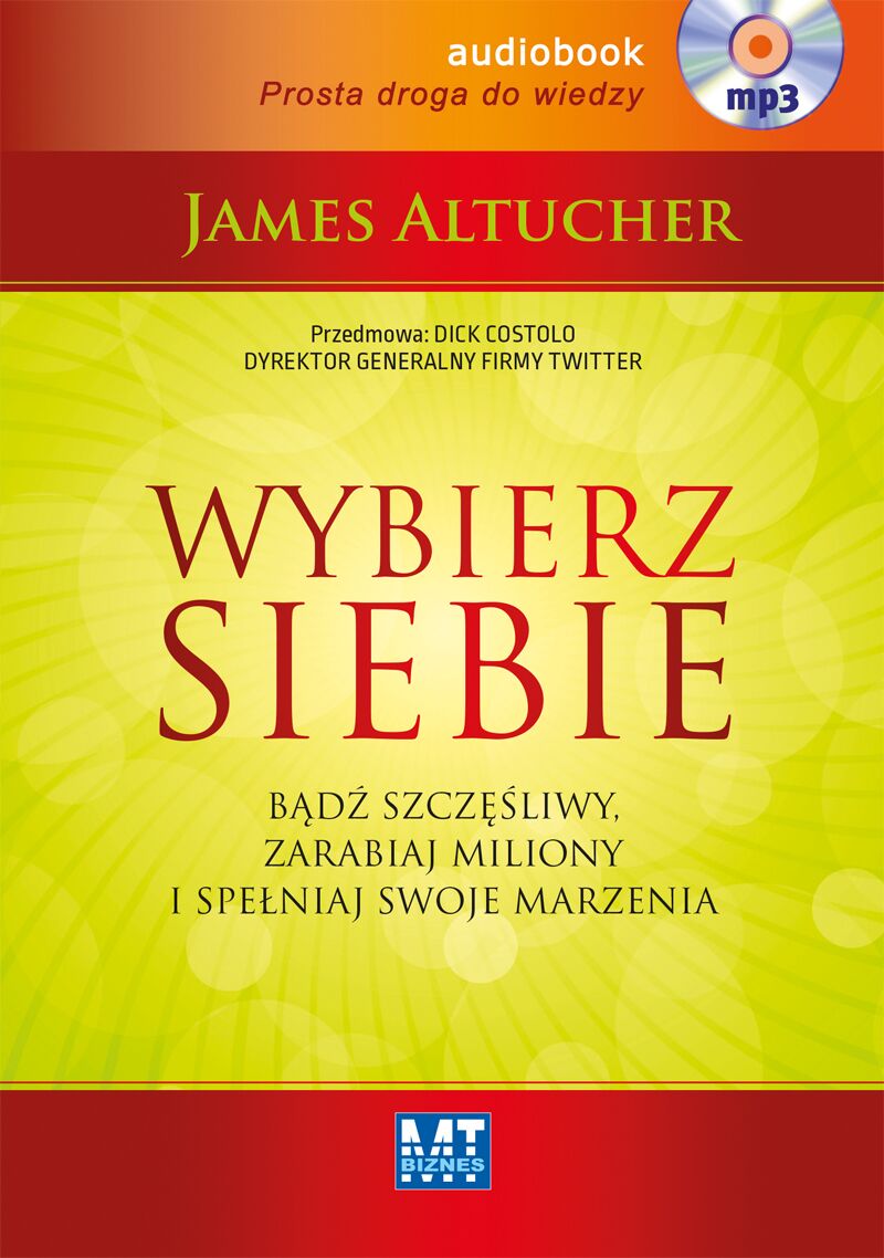 CD MP3 Wybierz siebie bądź szczęśliwy zarabiaj miliony i spełniaj swoje marzenia
