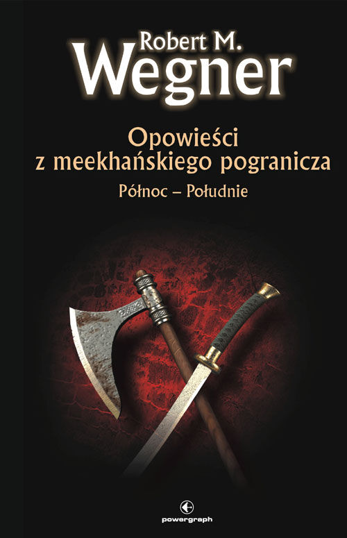 Opowieści z meekhanskiego pogranicza. Północ-Południe (twarda oprawa)